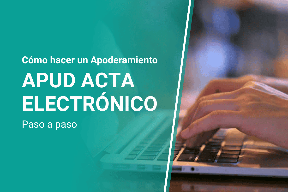 Cómo realizar un apoderamiento Apud Acta electrónico